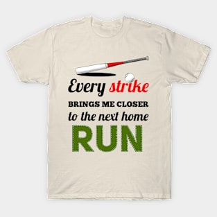 The Next Home Run T-Shirt